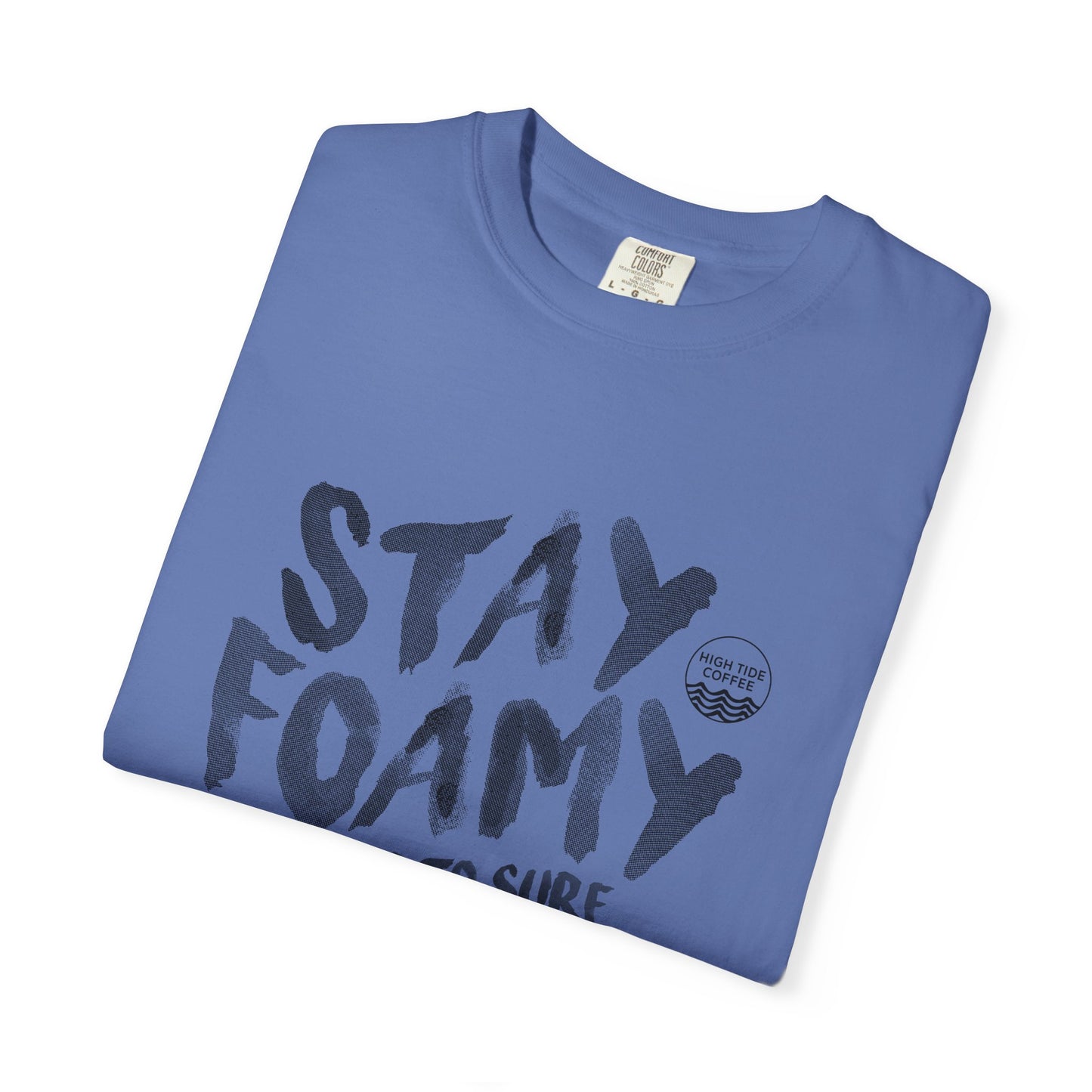 Stay Foamy T-Shirt
