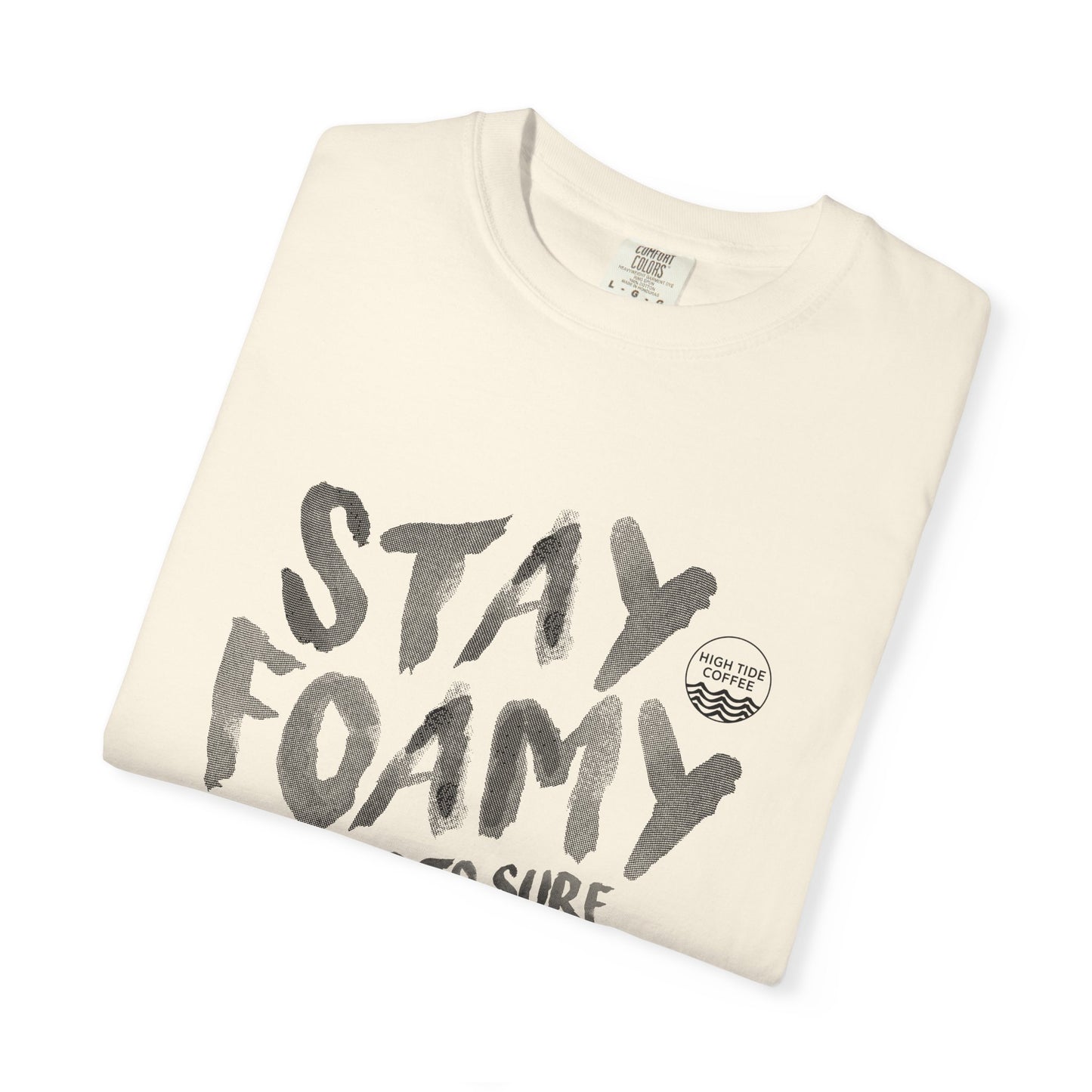 Stay Foamy T-Shirt