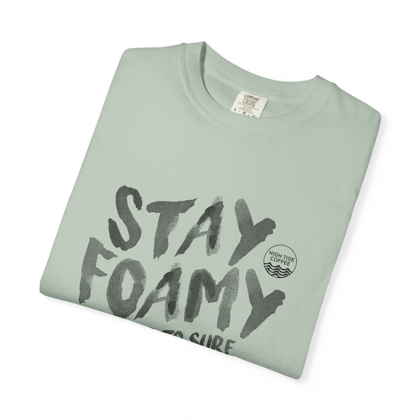 Stay Foamy T-Shirt