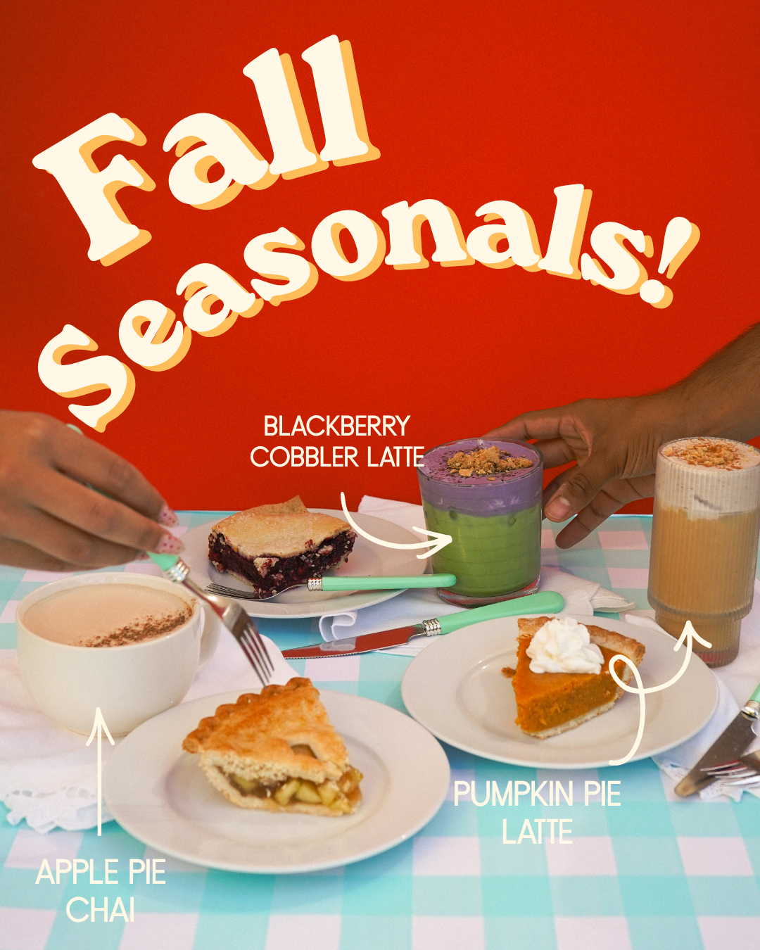 Fall seasonal offerings featuring Blackberry Cobbler Latte, Pumpkin Pie Latte, Apple Pie Chai, and assorted pies on a café table.