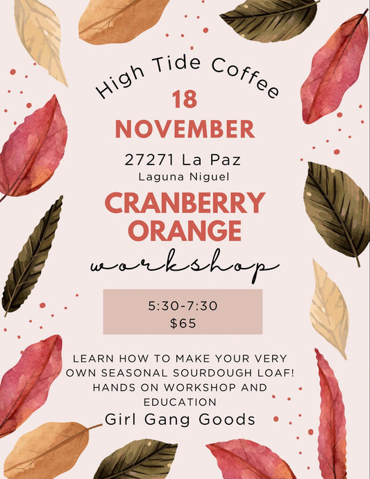 High Tide Coffee’s Cranberry Orange Sourdough Workshop in Laguna Niguel on November 18, 2025, showing hands-on baking, festive holiday theme, and coffee.