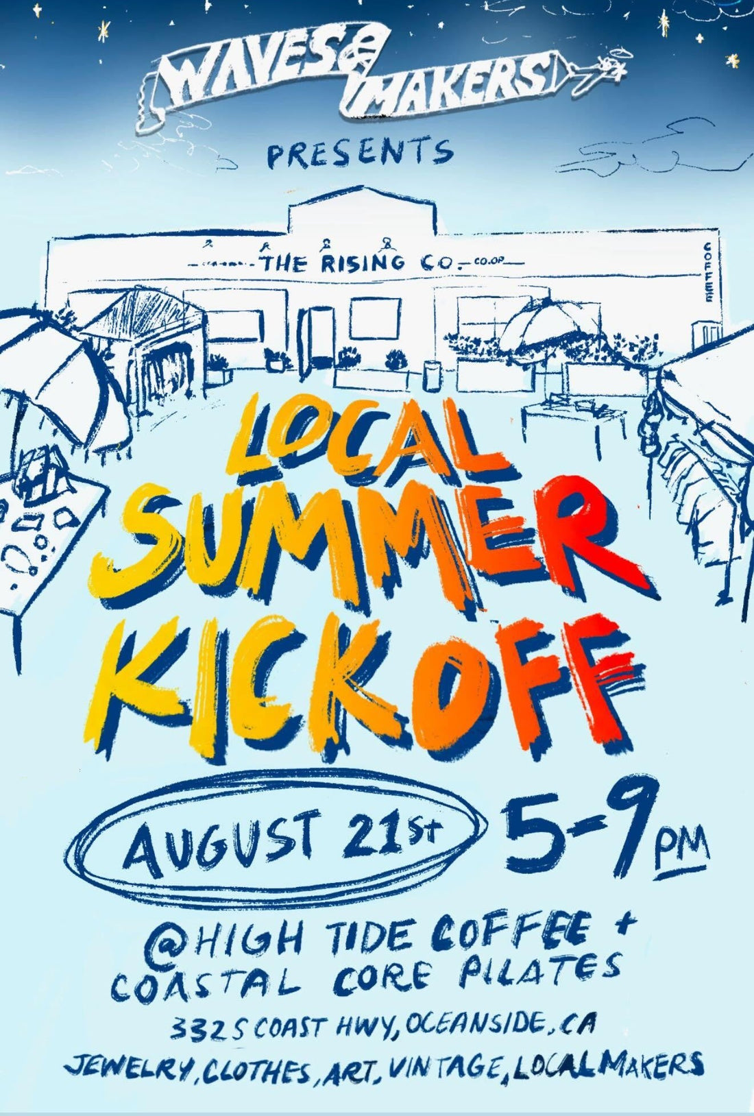 Local Summer Kickoff at High Tide Coffee, August 21, 5–9 PM, featuring jewelry, clothes, art, vintage goods and local makers.
