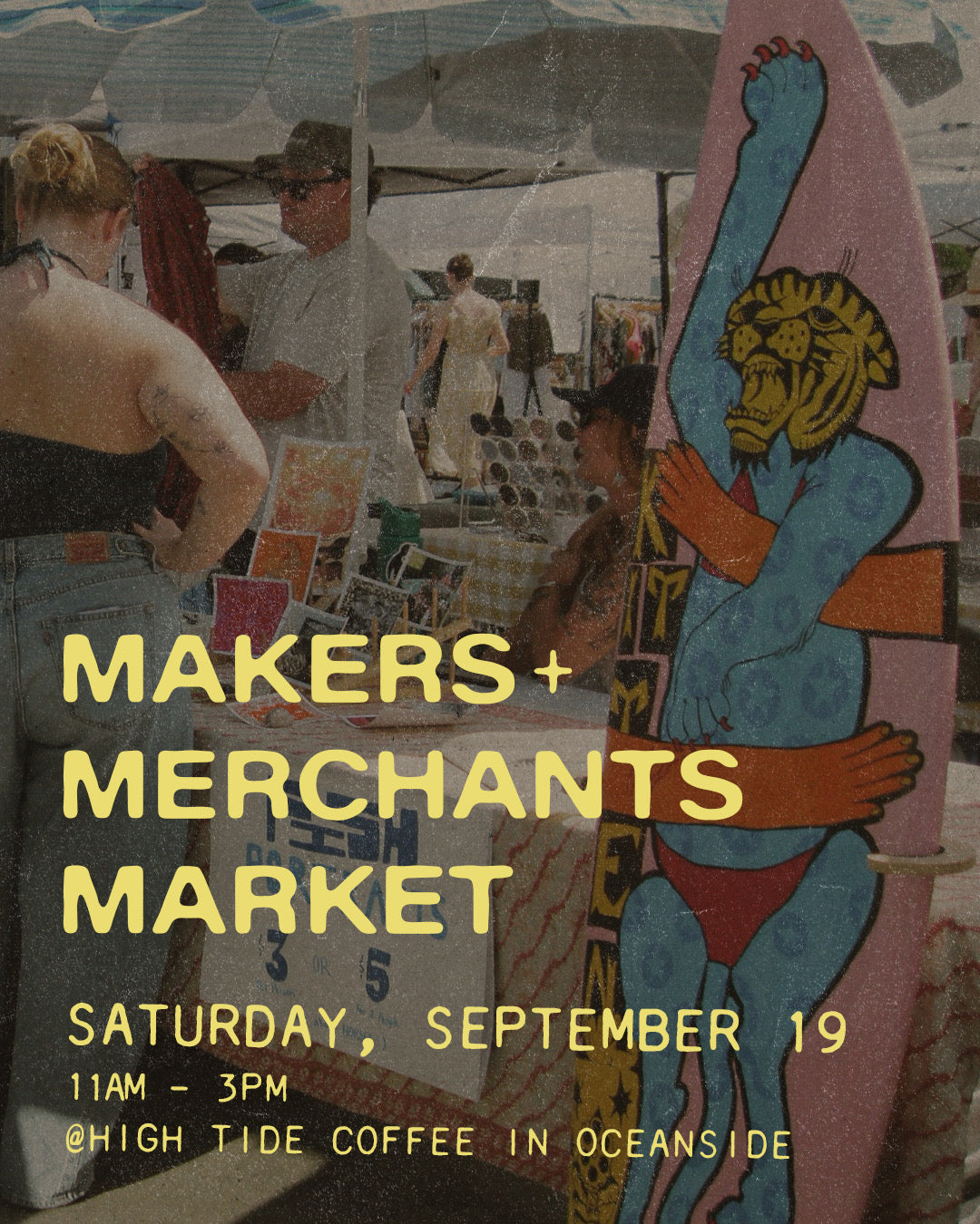 Makers + Merchants Market at High Tide Coffee in Oceanside, Saturday, September 19, 11 AM–3 PM.