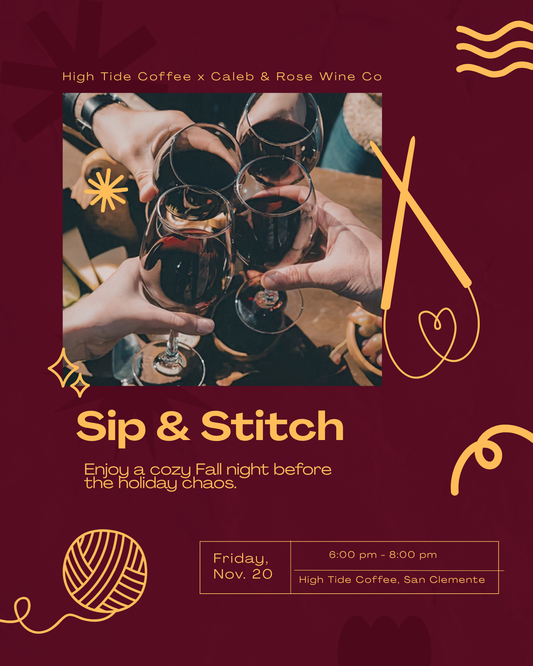 Sip & Stitch fall event at High Tide Coffee in San Clemente, featuring wine, knitting, and a cozy evening on November 20.