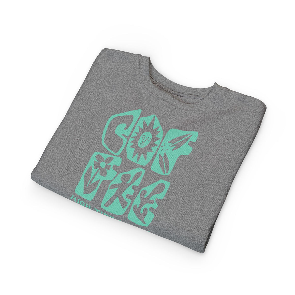 Good Vibes High Tide Coffee Toddler Sweatshirt