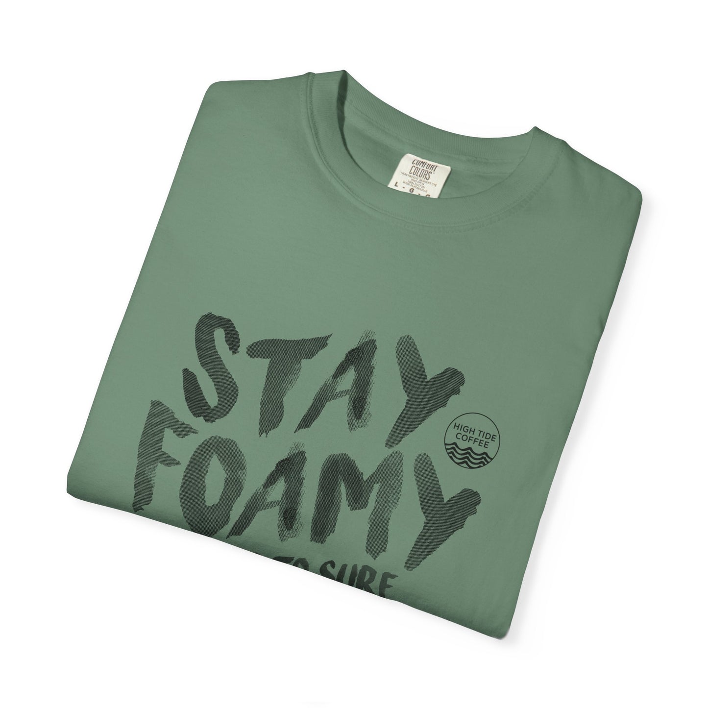 Stay Foamy T-Shirt