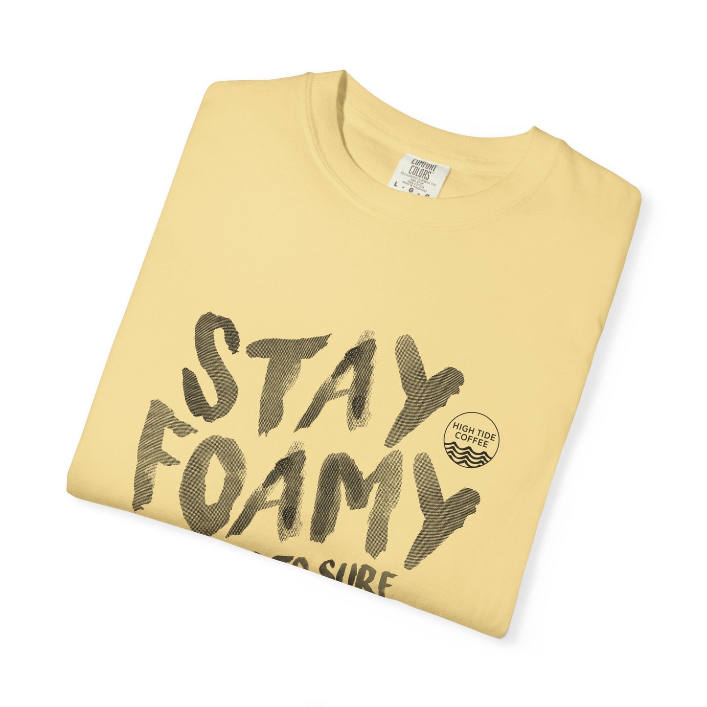 Stay Foamy T-Shirt