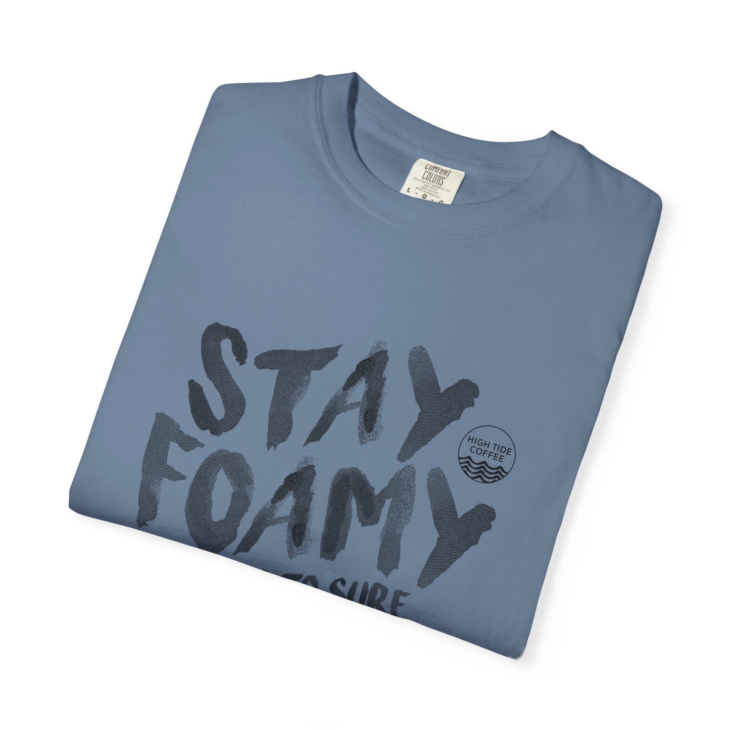 Stay Foamy T-Shirt